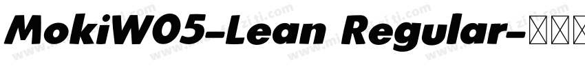 MokiW05-Lean Regular字体转换